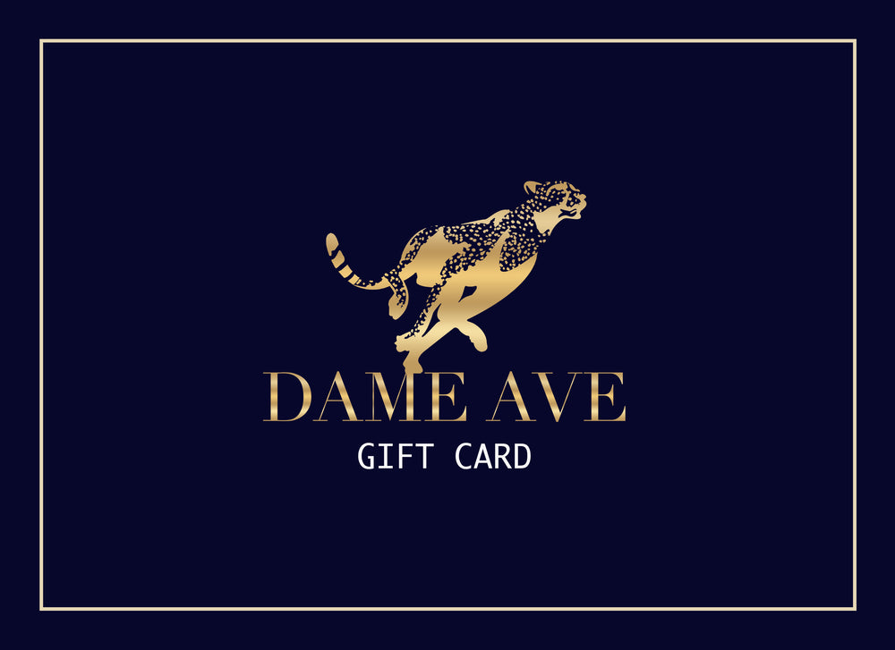 Dame Ave Gift Card