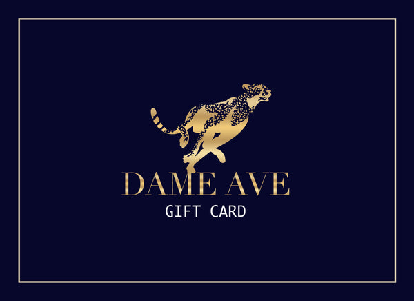 Dame Ave Gift Card
